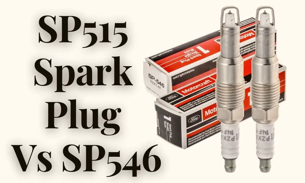 SP515 Spark Plug Vs SP546