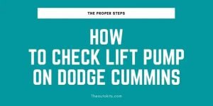 How to Check Lift Pump on Dodge Cummins