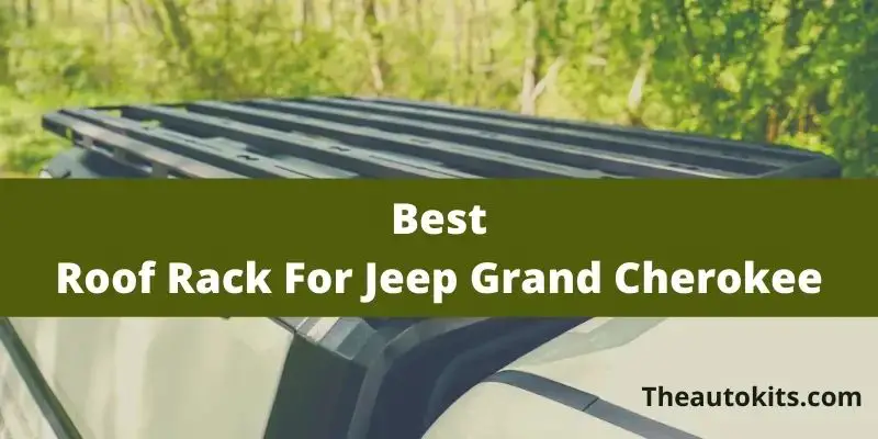 Best Roof Rack for Jeep