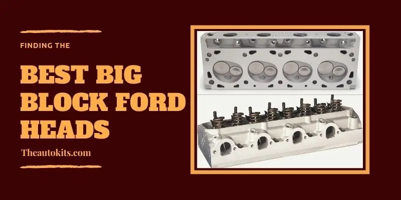 Best Big Block Ford Heads